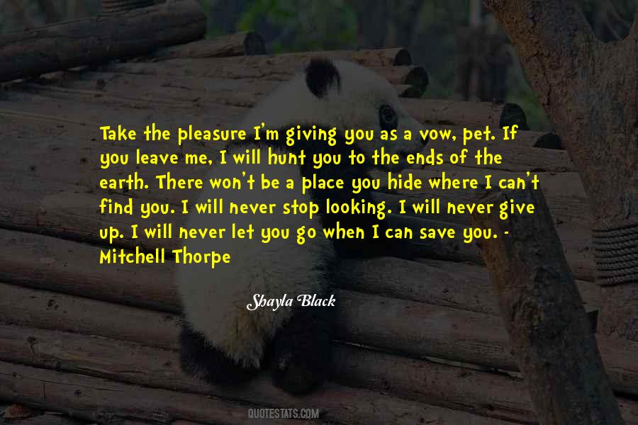 Quotes About I Won't Let You Go #667916