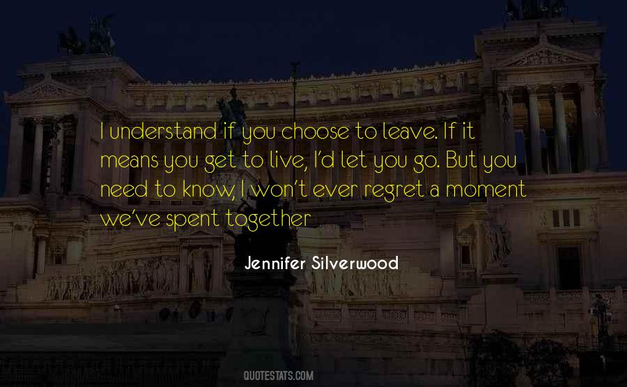 Quotes About I Won't Let You Go #854516
