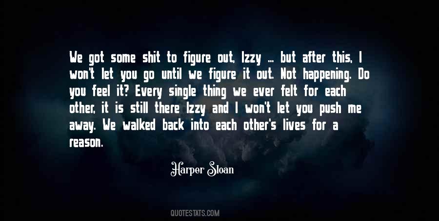 Quotes About I Won't Let You Go #859187