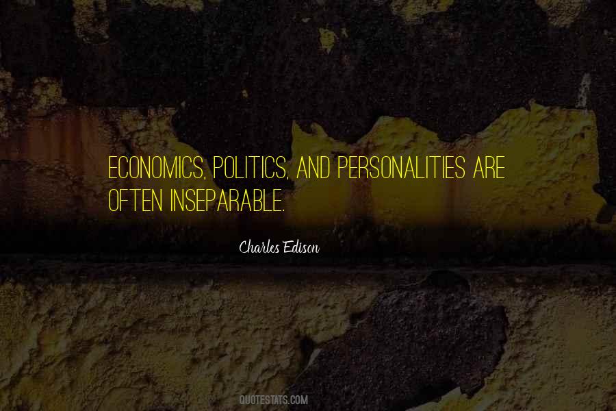 Quotes About Economics And Politics #1787090