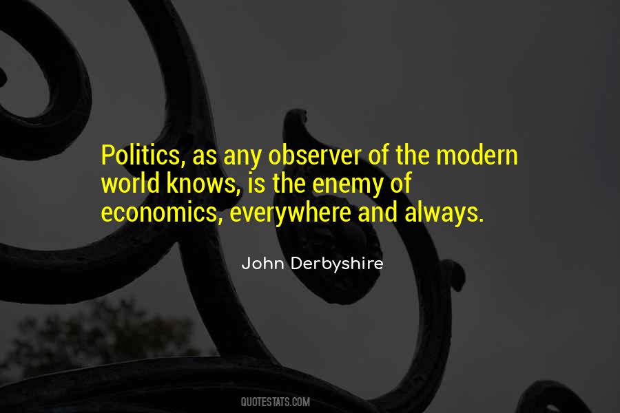 Quotes About Economics And Politics #1792796