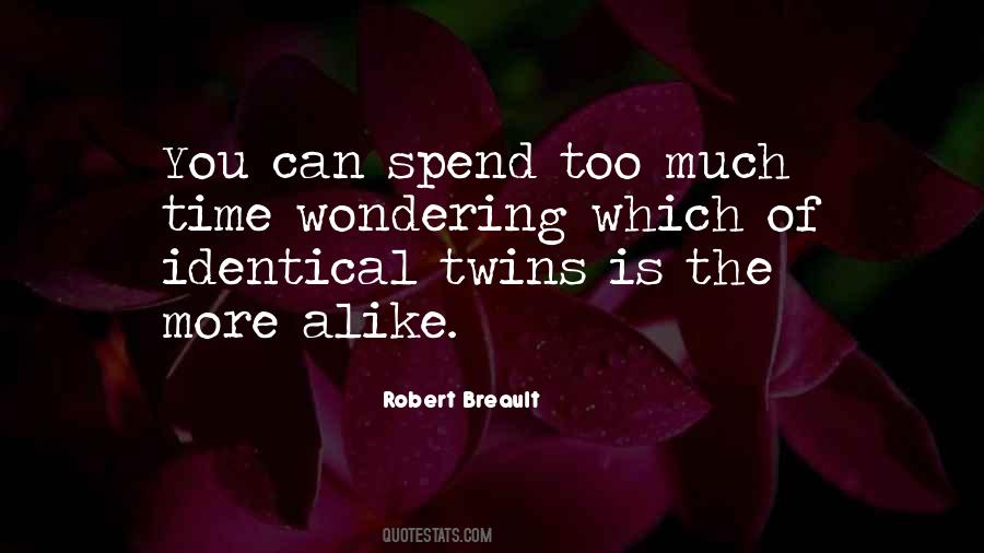 Quotes About Identical Twins #140283
