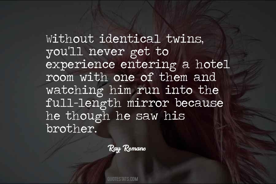 Quotes About Identical Twins #318149