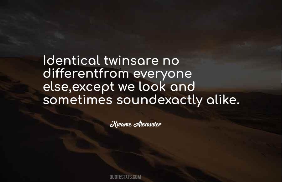 Quotes About Identical Twins #966125