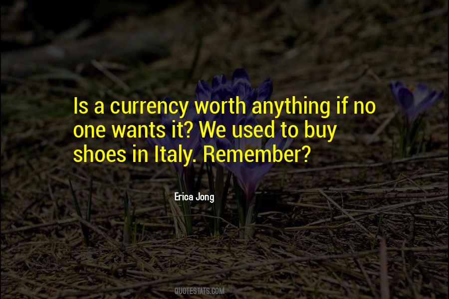Quotes About Currency #1044289