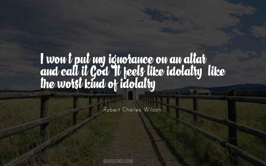 Quotes About Ignorance And Religion #1392326