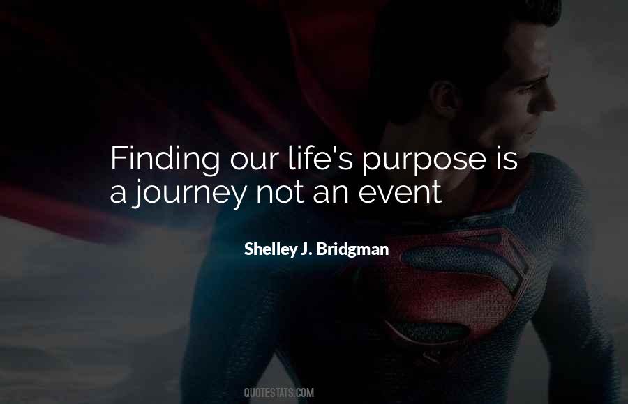 Quotes About Finding Your Purpose In Life #937138