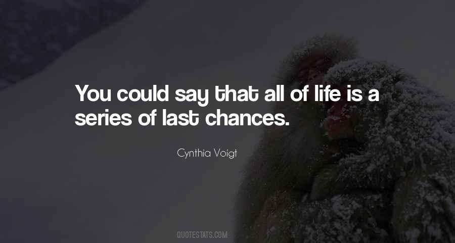 Quotes About Too Many Chances #30083