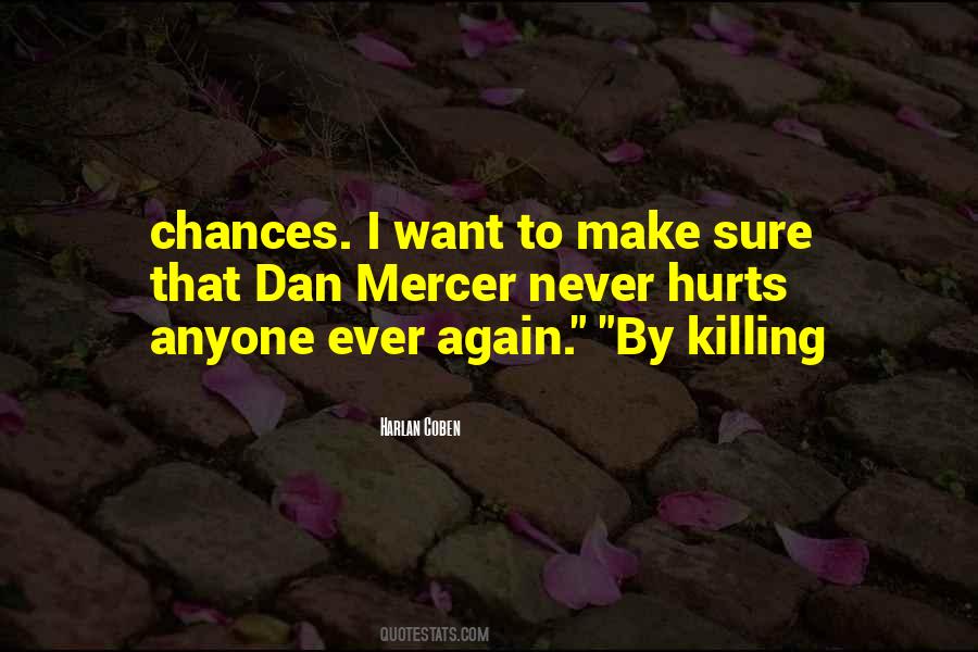 Quotes About Too Many Chances #47762