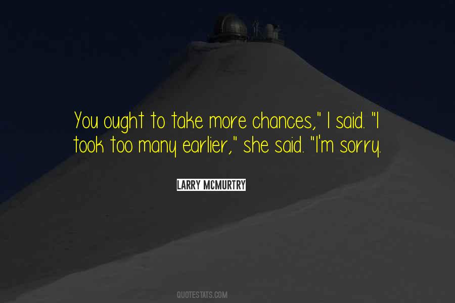 Quotes About Too Many Chances #512096