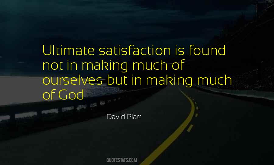 Quotes About Satisfaction In God #847486
