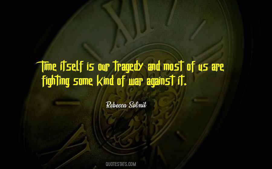 Quotes About War Against War #59417 Quotes About War Against War #59417