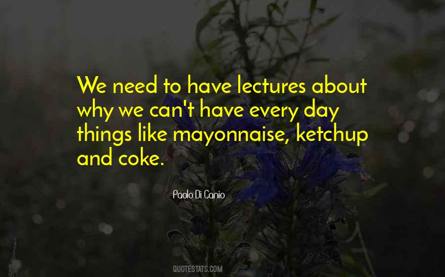 Quotes About Mayonnaise #1138391