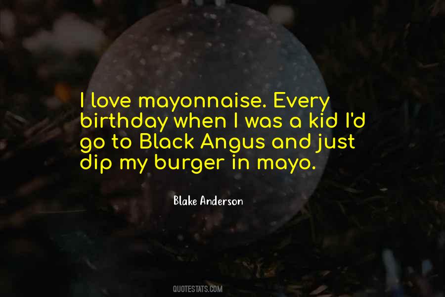 Quotes About Mayonnaise #1242579