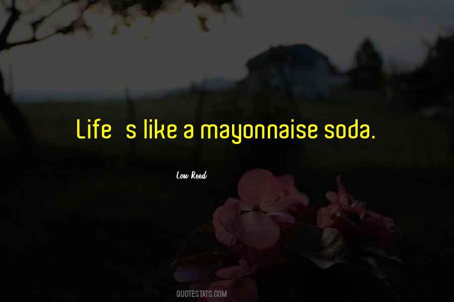 Quotes About Mayonnaise #427663