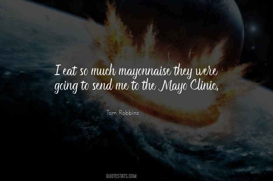 Quotes About Mayonnaise #648148
