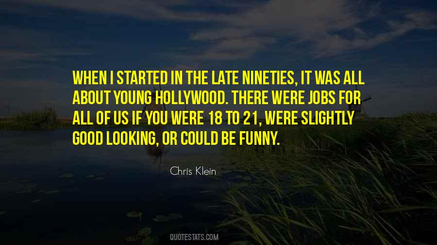 Quotes About The Nineties #518612