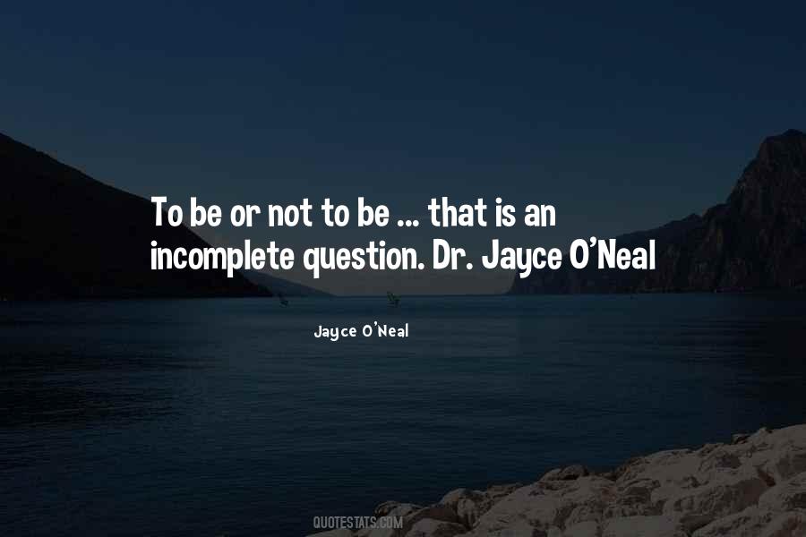 Dr Jayce O Neal Quotes #628635