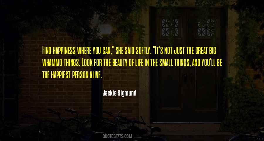 Quotes About The Small Things In Life #1725191