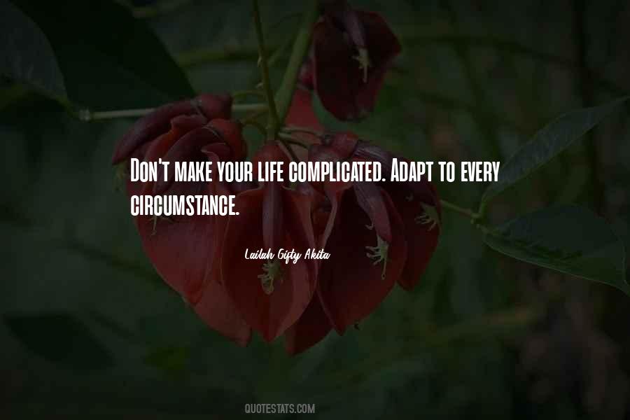 Quotes About How Complicated Life Is #223778