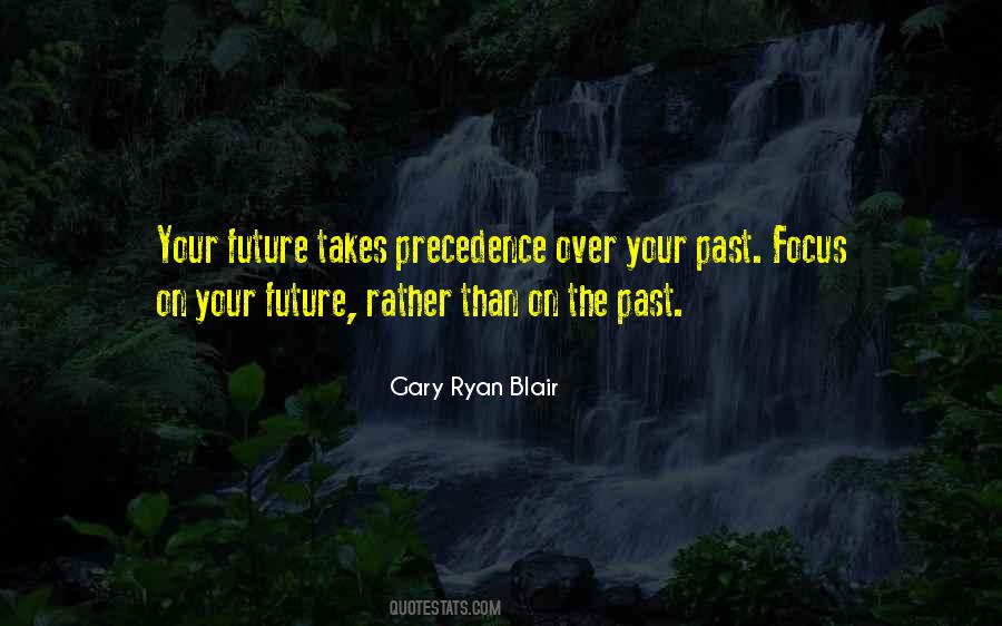 Focus On Your Future Quotes #1455024