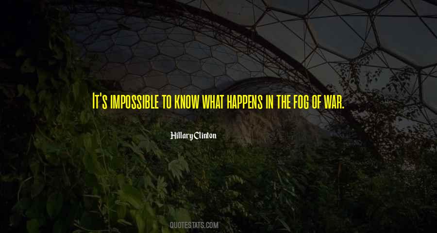Quotes About Fog Of War #1754994