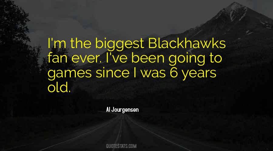 Quotes About Blackhawks #701695