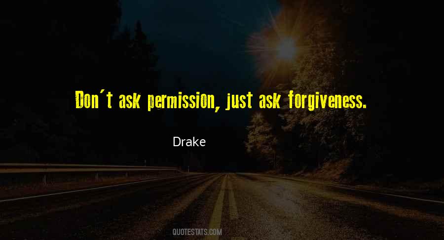 Quotes About Asking Forgiveness #1037612