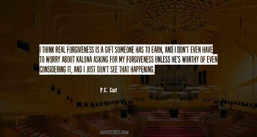 Quotes About Asking Forgiveness #1123579