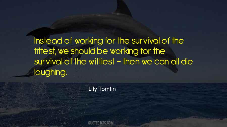 Quotes About Survival #1659499