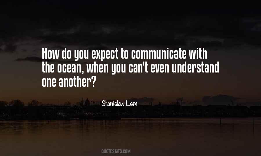 Understand And Communicate Quotes #873152