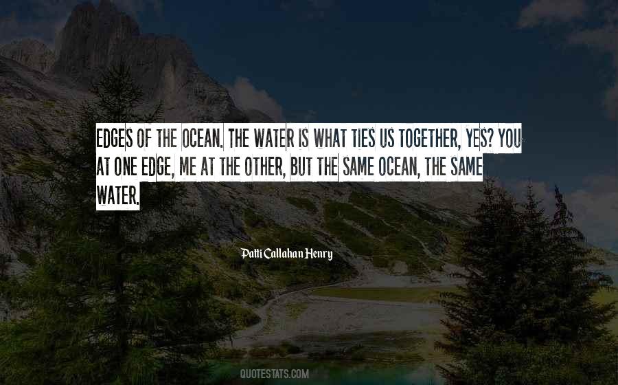 Quotes About Water's Edge #406450