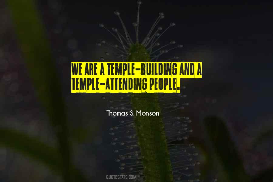Quotes About Attending The Temple #1163213