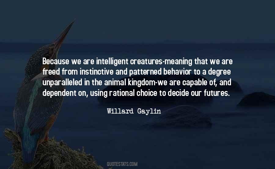 Behavior We Quotes #41634
