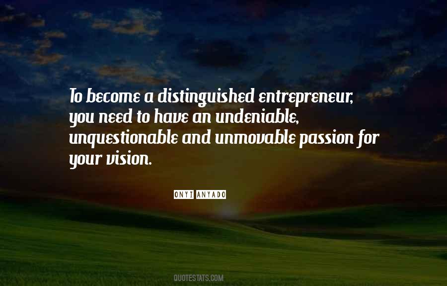 Quotes About Passion For Business #1448310