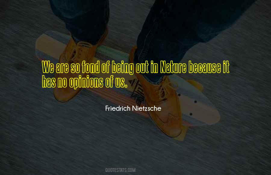 Quotes About Being Out In Nature #1672728