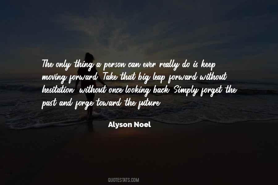 Quotes About Looking Back At The Past #6393
