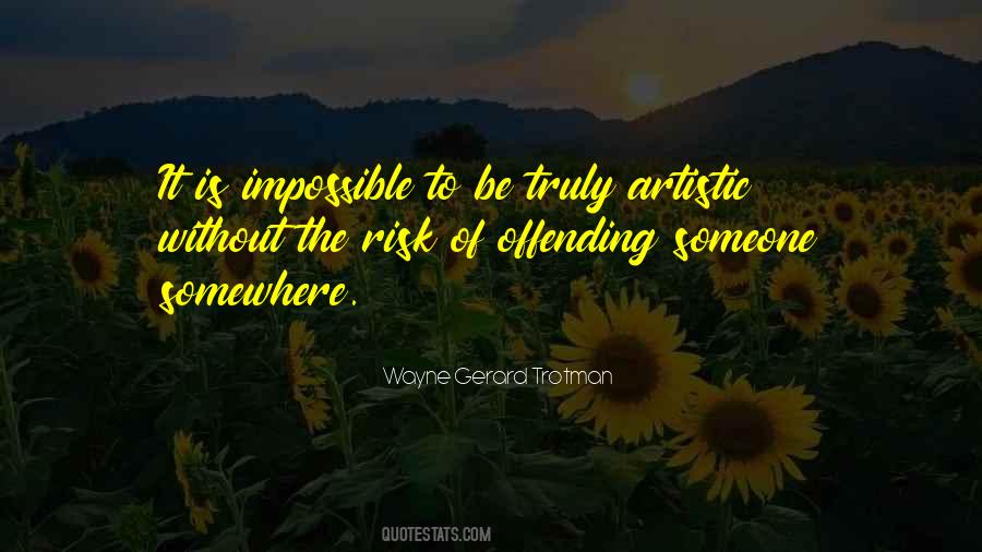 Quotes About Offensive Art #1155398