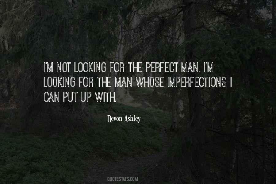 Quotes About Perfect Man #1460293