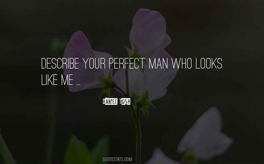 Quotes About Perfect Man #728453