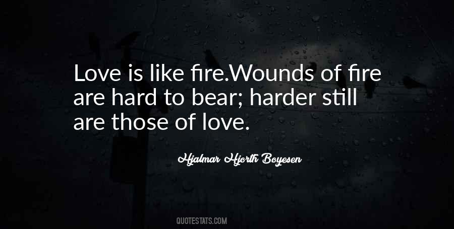 Quotes About Love Like Fire #1509986