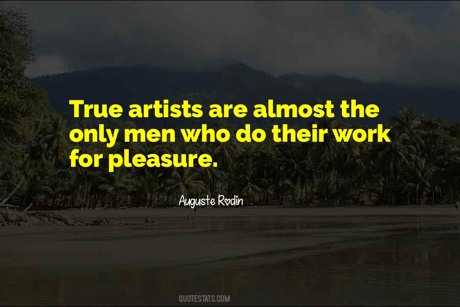 Quotes About True Artists #1038785