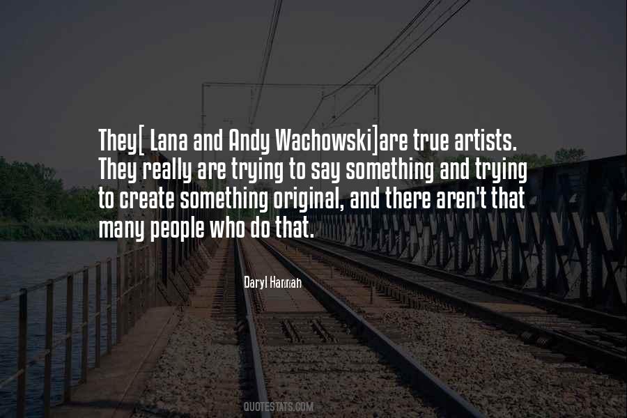 Quotes About True Artists #1130928