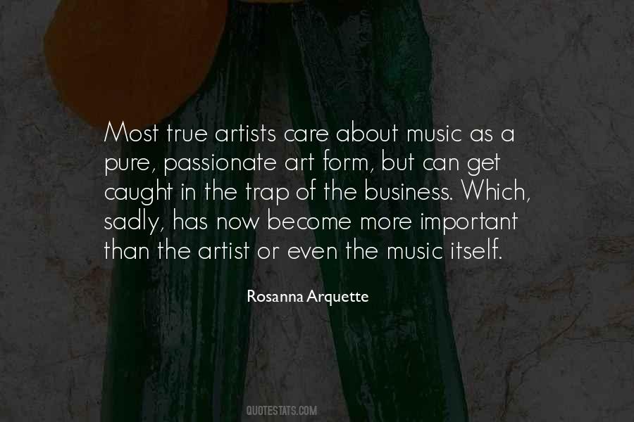 Quotes About True Artists #72634