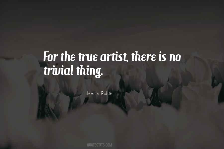 Quotes About True Artists #742772