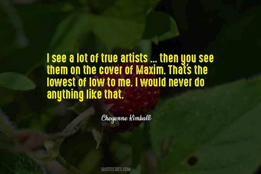 Quotes About True Artists #851797