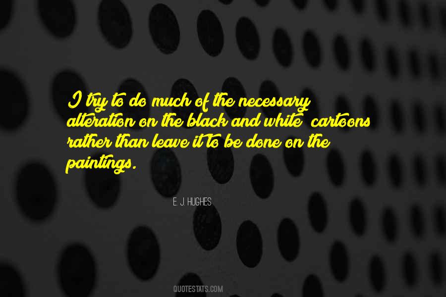 Quotes About Necessary #1810822