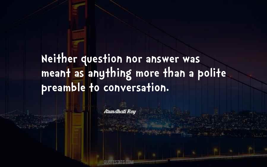 Quotes About Polite Conversation #1144774