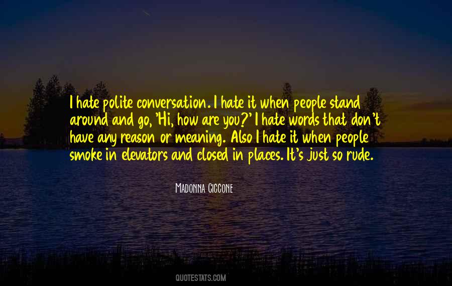 Quotes About Polite Conversation #1673657