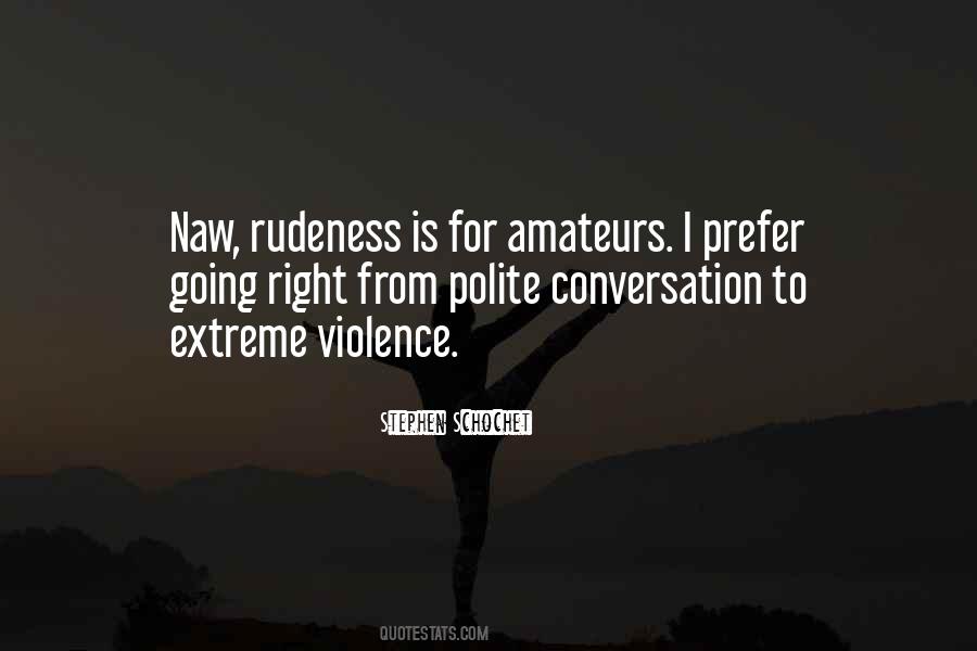 Quotes About Polite Conversation #1858324